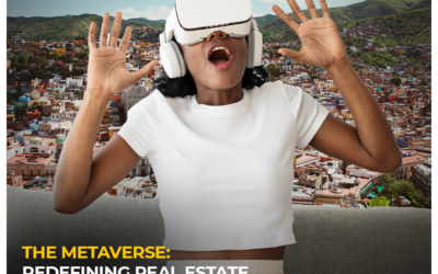 The Metaverse: Redefining Real Estate in the Digital Age